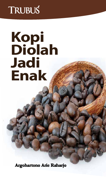 Kopi Diolah Jadi Enak