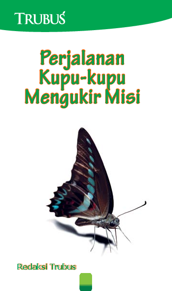 Perjalanan Kupu-kupu Mengukir Misi