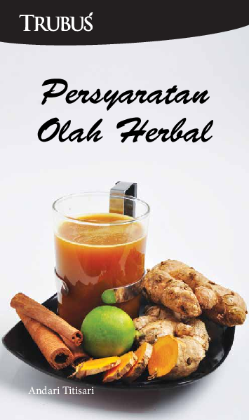 Persyaratan Olah Herbal