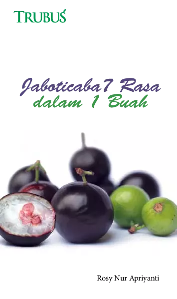 Jaboticaba 7 Rasa dalam 1 Buah