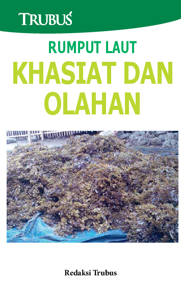 Rumput Laut: Khasiat dan Olahan