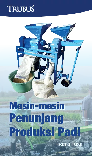 Mesin-Mesin Penunjang Produksi Padi