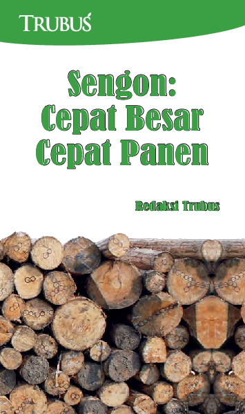 Sengon: Cepat Besar Cepat Panen