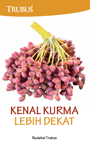 Kenal Kurma Lebih Dekat