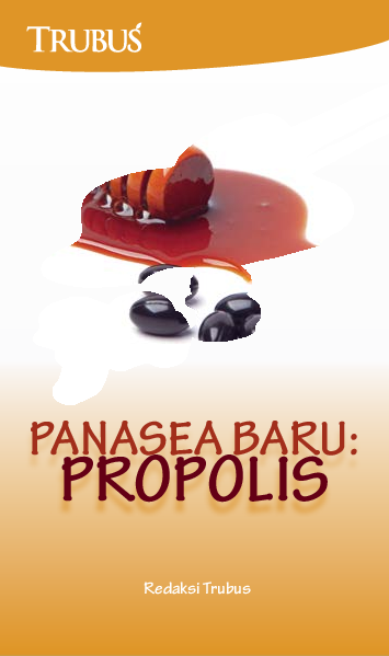 Panasea Baru: Propolis