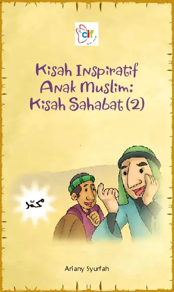 Kisah Inspiratif Anak Muslim; Kisah Sahabat 2