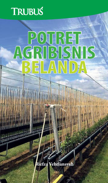 Potret Agribisnis Belanda