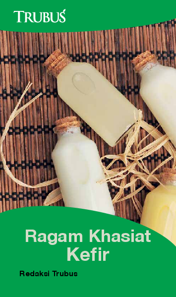 Ragam Khasiat Kefir