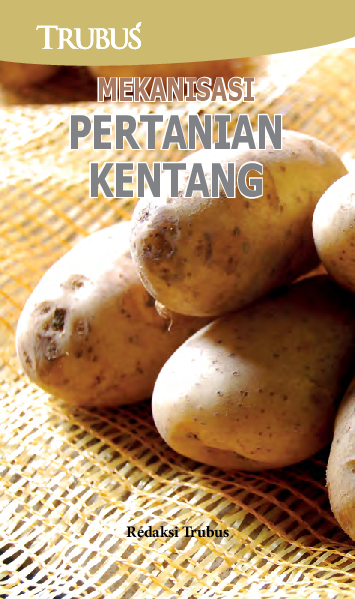 Mekanisasi Pertanian Kentang