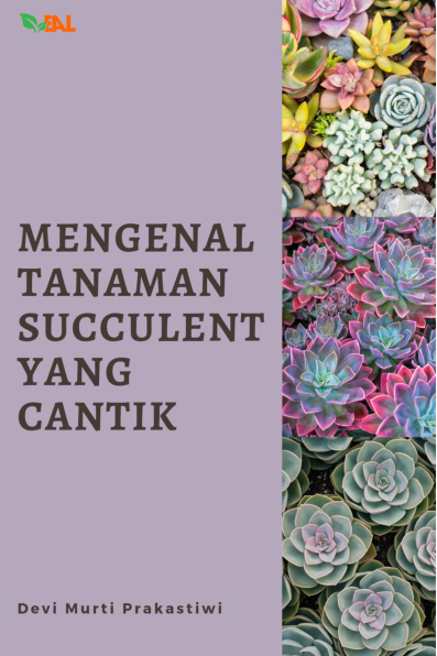 Mengenal Tanaman Succulent yang Cantik