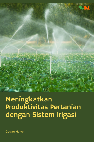 Meningkatkan Produktivitas Pertanian dengan Sistem Irigasi