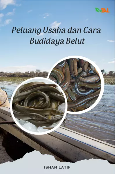 Peluang Usaha dan Cara Budidaya Belut