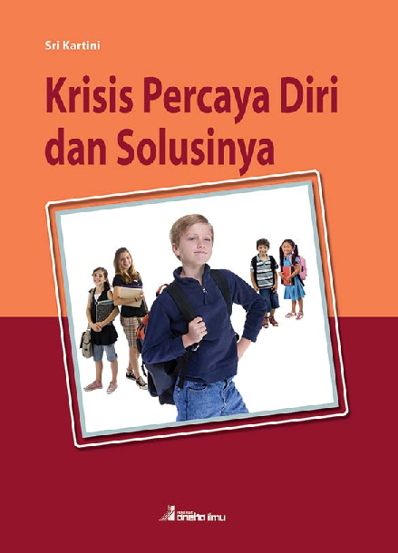 Krisis Percaya Diri dan Solusinya