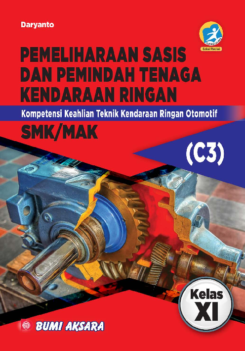 Pemeliharaan Sasis dan Pemindah Tenaga Kendaraan Ringan SMK/MAK Kelas XI (Kompetensi Keahlian Teknik Kendaraan Ringan Otomotif)