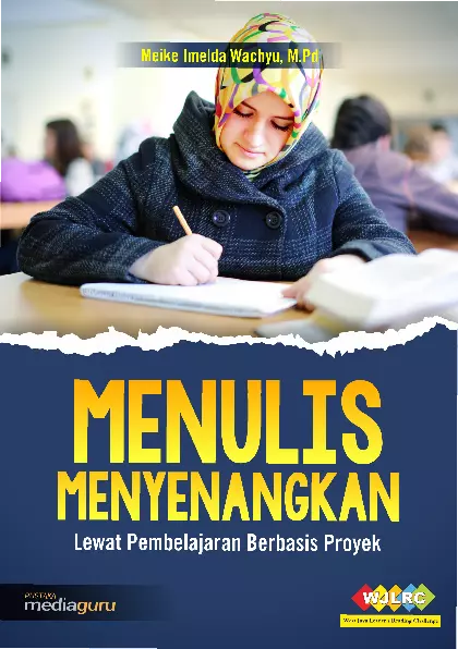 Menulis Menyenangkan Lewat Pembelajaran Berbasis Proyek