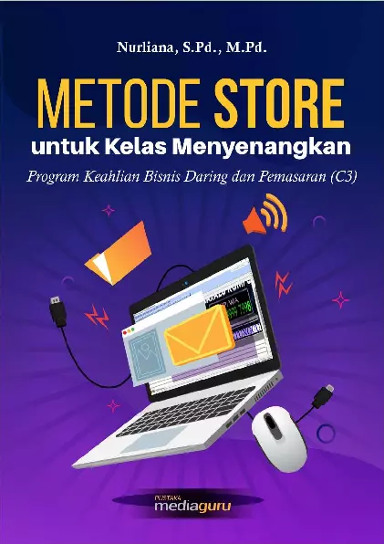 Metode STORE untuk Kelas Menyenangkan Program Keahlian Bisnis Daring dan Pemasaran (C3)