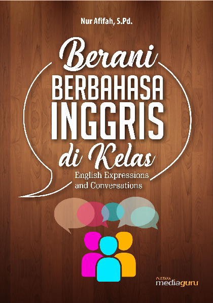 Berani Berbahasa Inggris di Kelas