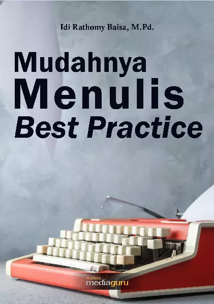 MUDAHNYA MENULIS BEST PRACTICE