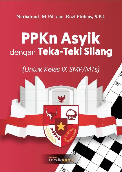 PPKn Asyik dengan Teka-Teki Silang (Untuk Kelas IX SMP/MTs)