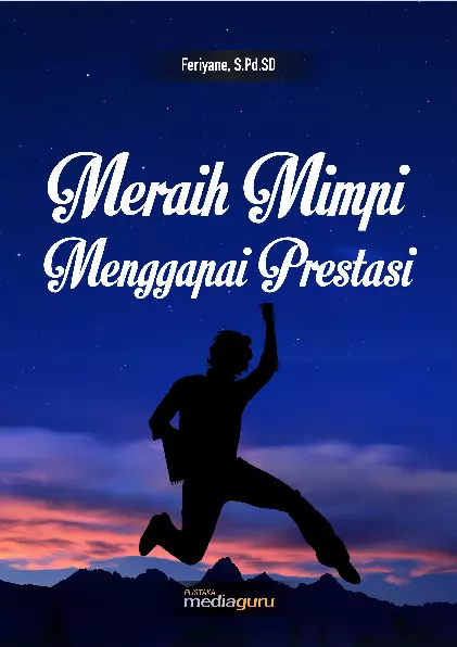 Meraih Mimpi Menggapai Prestasi