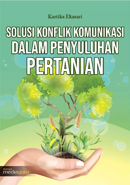 Solusi Konflik Komunikasi dalam Penyuluhan Pertanian