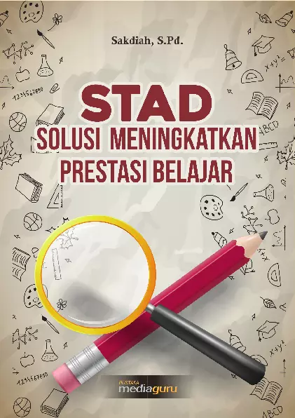 STAD Solusi Meningkatkan Prestasi Belajar