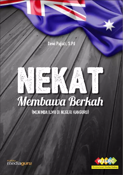 Nekat Membawa Berkah (Menimba Ilmu ke Negeri Kanguru)