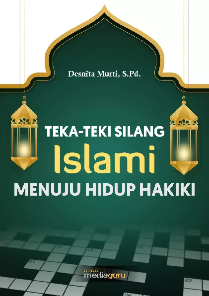 Teka-teki Silang Islami Menuju Hidup Hakiki