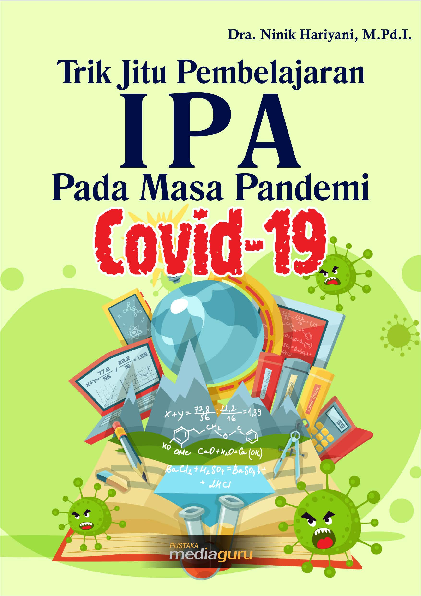 Trik Jitu Pembelajaran IPA Pada Masa Pandemi Covid-19