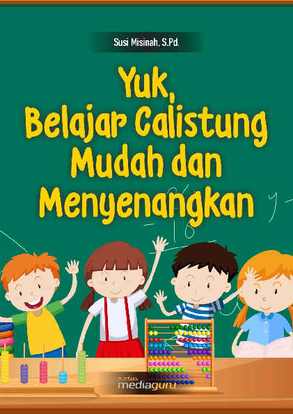 Yuk Belajar Calistung Mudah dan Menyenangkan