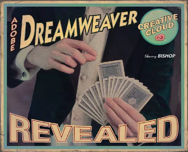 Adobe® Dreamweaver® Creative Cloud Revealed