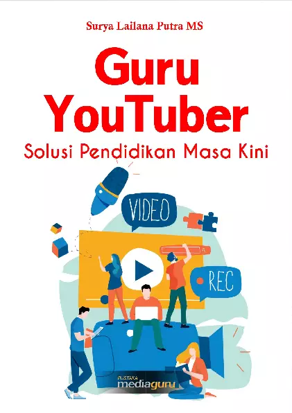 Guru YouTuber Solusi Pendidikan Masa Kini