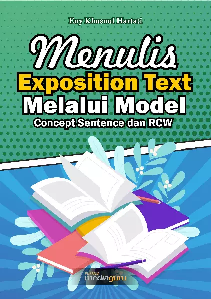 Menulis Exposition Text melalui Model Concept Sentence dan RCW