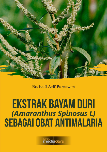 Ekstrak Bayam Duri (Amaranthus spinosus L) Sebagai Obat Antimalaria