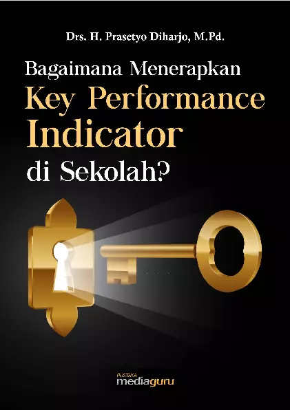 Bagaimana Menerapkan Key Performance Indicator di Sekolah?