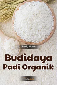 Budidaya Padi Organik dan Umur Transplanting Benih