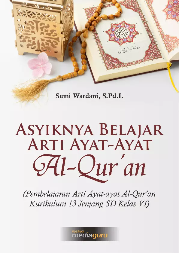 Asyiknya Belajar Arti Ayat-Ayat Al-Quran