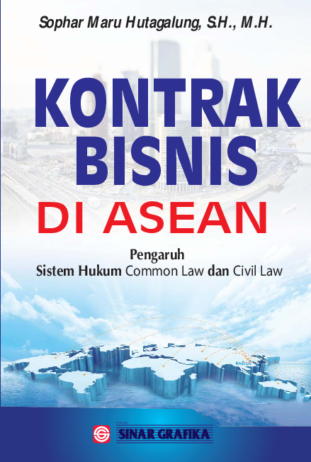 Kontrak Bisnis di ASEAN: Pengaruh Sistem Hukum Common Law dan Civil Law