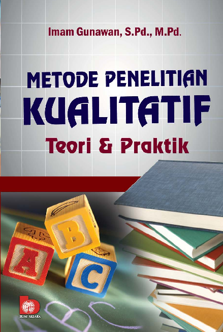 Metode Penelitian Kualitatif: Teori & Praktik