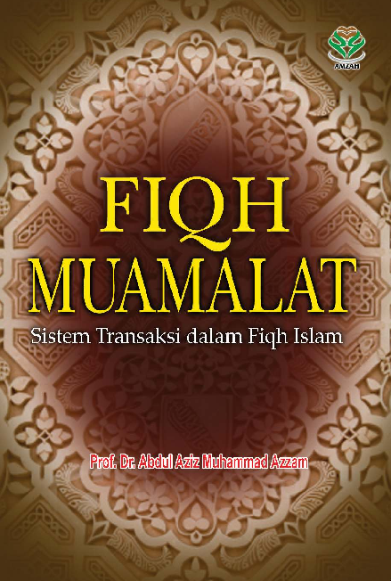 Fiqh Muamalat: Sistem Transaksi Dalam Fiqh Islam