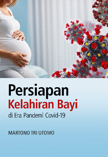 PERSIAPAN KELAHIRAN BAYI DI ERA PANDEMI COVID-19