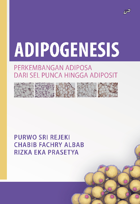 ADIPOGENESIS Perkembangan Adiposa dari Sel Punca Hingga Adiposit