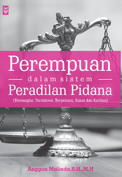 Perempuan Dalam Sistem Peradilan Pidana