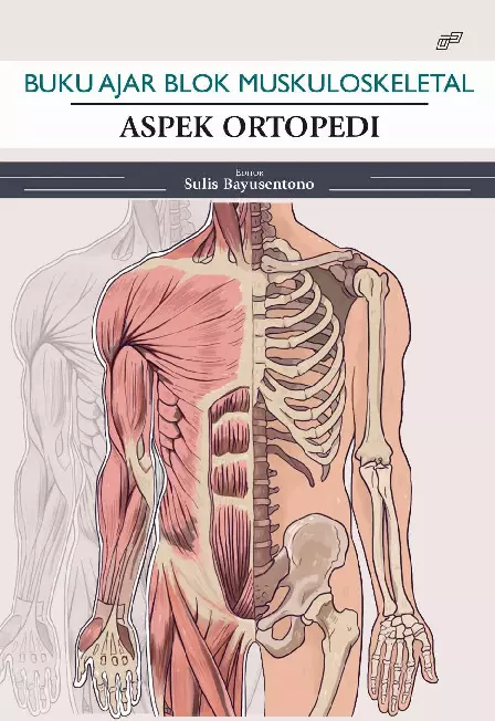 BUKU AJAR BLOK MUSKULOSKELETAL ASPEK ORTOPEDI