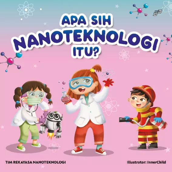 APA SIH NANOTEKNOLOGI ITU?