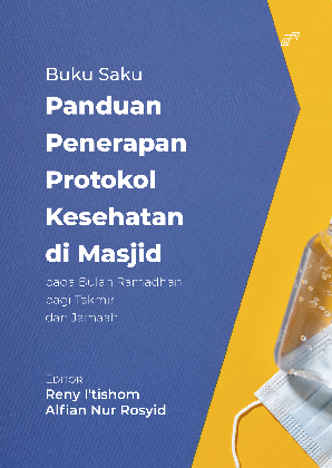 BUKU SAKU PANDUAN PENERAPAN PROTOKOL KESEHATAN DI MASJID pada Bulan Ramadhan bagi Takmir dan Jamaah