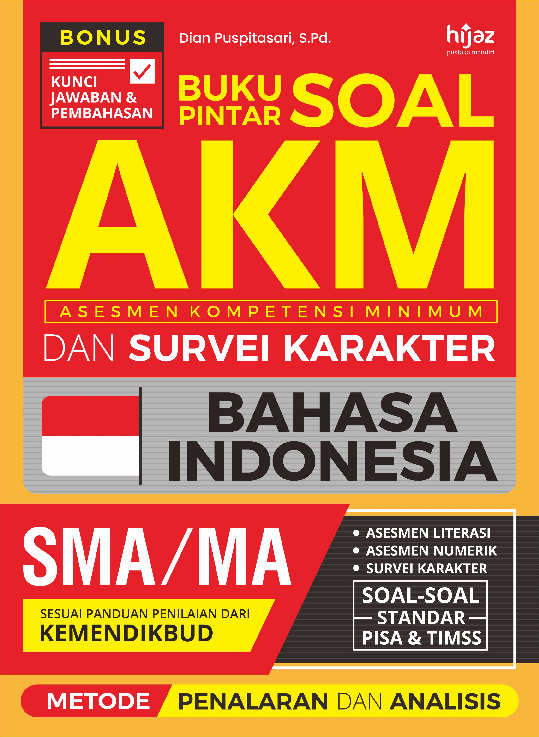 Buku Pintar Soal AKM SMA Bahasa Indonesia SMA/MA