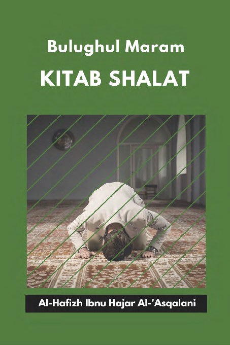 Bulughul Maram: Kitab Shalat