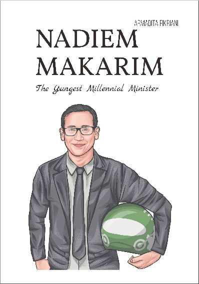 NADIEM MAKARIEM (THE YOUNGEST MILLENIAL MINISTER)