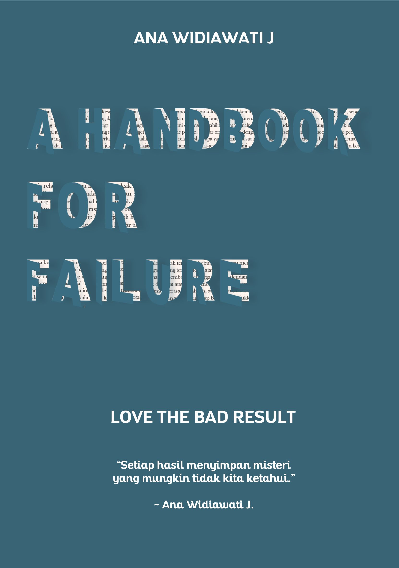 A HANDBOOK FOR FAILURE